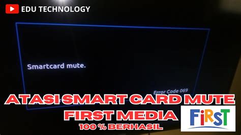 first media smart card muted|Cara Mengatasi TV First Media Smart C.